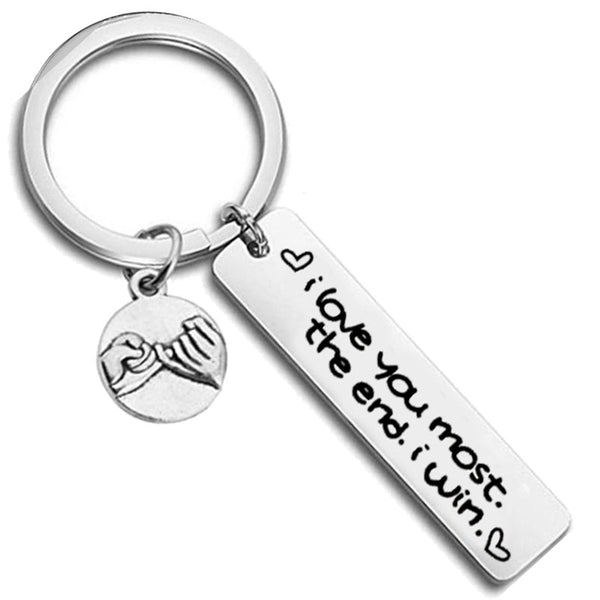 I Love You Most. The End. I Win! Keychain